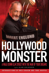 Alan Goldsher — Robert Englund: Hollywood Monster