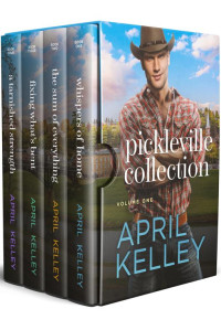 April Kelley — Pickleville Collection: Volume One: MM Small Town Romance