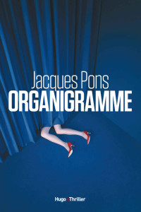Jacques Pons [Pons, Jacques] — Organigramme
