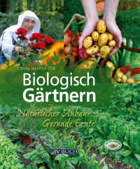 Weinrich, Christa — Biologisch gärtnern