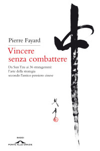 Pierre Fayard — Vincere senza combattere