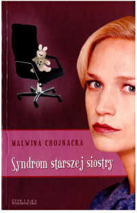 Malwina Chojnacka — Syndrom starszej siostry