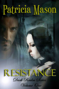 Patricia Mason — Resistance (A Paranormal Romantic Suspense) (Dark Realm Series)