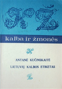 Antanė Kučinskaitė — Lietuvių kalbos etiketas