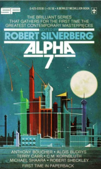 Robert Silverberg — Alpha 7