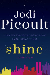 Jodi Picoult [,] — Shine (Short Story)
