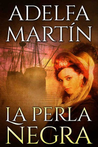 Adelfa Martín — La perla negra