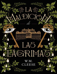 W. M. Cleese — La Maldicion De Las Lagrimas