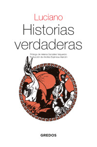 Luciano de Samosata; — Historias verdaderas