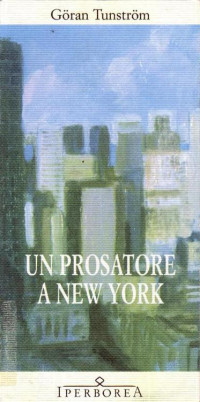 Un prosatore a New York [York, Un prosatore a New] — Göran Turnström