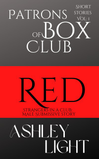 Light, Ashley — Red : Strangers in a Club: Short stories volume one