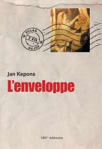 Jan Kepons [Kepons, Jan] — L'enveloppe