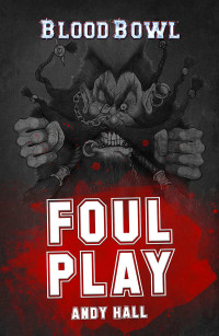 Andy Hall — Foul Play