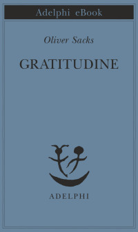 Oliver Sacks — Gratitudine