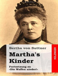 Bertha von Suttner — Martha's Kinder