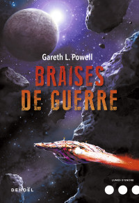 Gareth L. Powell — Braises de guerre