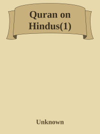 Unknown — Quran on Hindus(1)