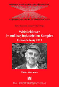 Dieter Deiseroth, Annegret Falter (Hrsg.) — Whistleblower im nuklear-industriellen Komplex