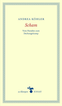 Kohler, Andrea; — Scham