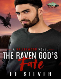 EE Silver — The Raven God's Fate: A Paranormal Romance (Valleywood Series Book 11)