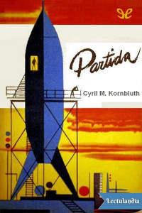 Cyril M. Kornbluth — Partida
