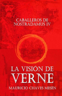 Mauricio Chaves Mesén — La Visión de Verne