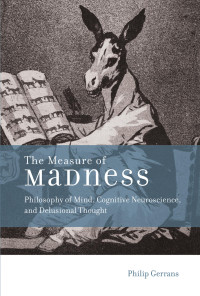 Philip Gerrans — The Measure of Madness