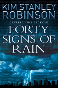 Kim Stanley Robinson — Forty Signs of Rain