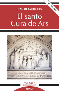 Jean de Fabrgues; — El santo cura de Ars