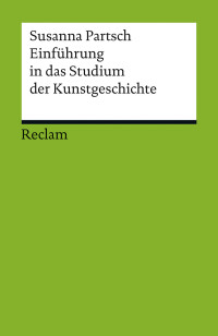 Susanna Partsch; — Einfhrung in das Studium der Kunstgeschichte