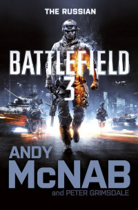 Andy McNab — Battlefield 3: The Russian