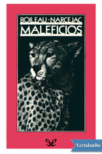 Boileau-Narcejac — Maleficios