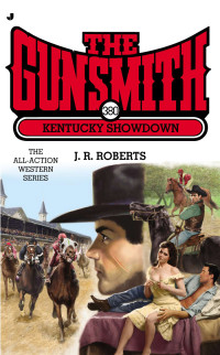 J. R. Roberts — The Gunsmith 380 Kentucky Showdown