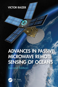 Victor Raizer — Advances in Passive Microwave Remote Sensing of Oceans; Second Edition