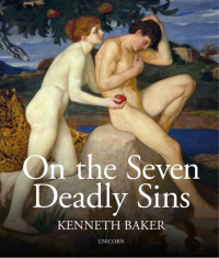 Kenneth Baker — On the Seven Deadly Sins