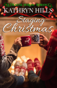 Kathryn Hills — Staging Christmas - A Dickens Holiday Romance