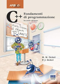 Harvey M. Deitel, Paul J. Deitel — C++. Fondamenti di programmazione