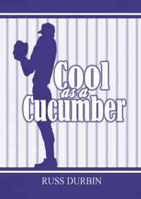 Russ Durbin — Cool As A Cucumber