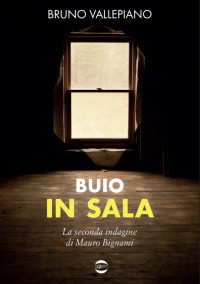 Vallepiano, Bruno — Buio in sala (Italian Edition)