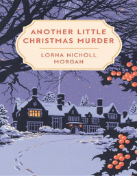 Lorna Nicholl Morgan — Another Little Christmas Murder