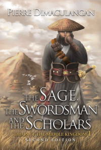 Dimaculangan, Pierre — The Sage, the Swordsman and the Scholars