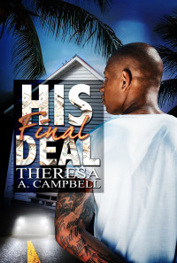 Theresa A. Campbell — His Final Deal