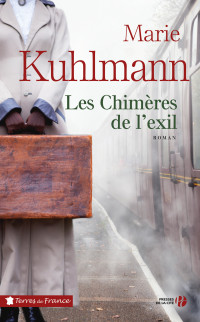 Marie KUHLMANN — Les chimères de l'exil