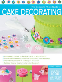 Carpenter, Autumn — The Complete Photo Guide to Cake Decorating