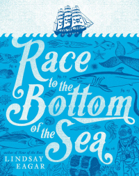 Eagar, Lindsay — Race to the Bottom of the Sea