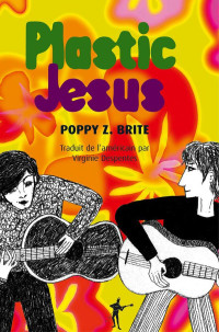 Poppy Z Brite [Brite, Poppy Z] — Plastic Jesus