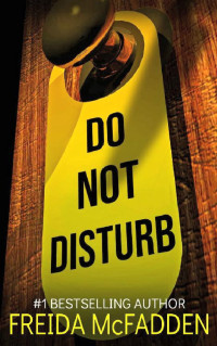 Freida McFadden — Do Not Disturb