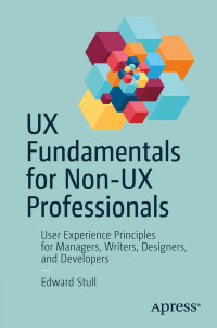 Edward Stull — UX Fundamentals for Non-UX Professionals