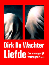 Dirk de Wachter — Liefde