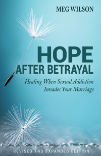 Meg Wilson — Hope After Betrayal